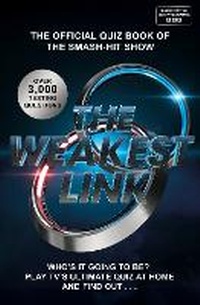 Abbildung von: The Weakest Link Quiz Book - Michael Joseph Ltd
