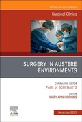 Cover: Surgery in Austere Environments, An Issue of Surgical Clinics: Volume 105-6 - Churchill Livingstone