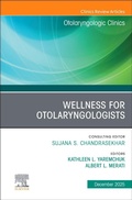 Cover: Wellness for Otolaryngologists, An Issue of Otolaryngologic Clinics of North America: Volume 58-6 - Churchill Livingstone