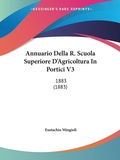 Bild: Annuario Della R. Scuola Superiore D'Agricoltura In Portici V3 - Kessinger Publishing