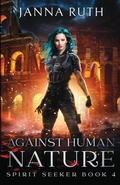 Cover: Against Human Nature - Janna Ruth