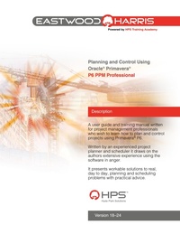 Abbildung von: Planning and Control Using Oracle Primavera P6 Versions 18 to 24 PPM Professional - Hyde Park Solutions