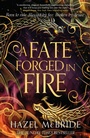 Cover: A Fate Forged in Fire - Renegade Books