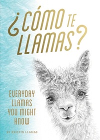 Abbildung von: ¿Cómo Te Llamas? - Chronicle Books LLC
