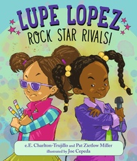 Enlarge image Cover: Lupe Lopez: Rock Star Rivals! - Candlewick Press,U.S.