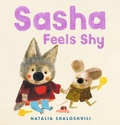 Cover: Sasha Feels Shy - Candlewick Press,U.S.