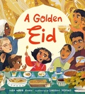 Cover: A Golden Eid: Festivals of the World - Candlewick Press,U.S.