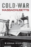 Abbildung von: Cold War Massachusetts - The History Press