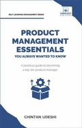 Cover: Product Management Essentials You Always Wanted to Know - Vibrant Publishers