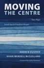 Cover: Moving the Centre - TALONBOOKS