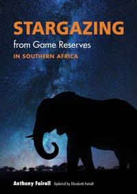 Abbildung von: Stargazing from Game Reserves in Southern Africa - Struik Nature