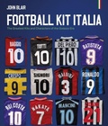 Cover: Football Kit Italia - Pitch Publishing Ltd