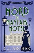 Cover: Mord im Mayfair Hotel - C.J. Archer