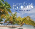 Cover: The Natural Wonders of Seychelles - John Beaufoy Publishing Ltd