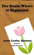 Cover: The Room Where it Happened (Operation Quickline, #14) - Anne Louise Bannon
