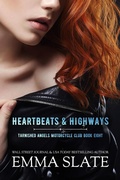 Cover: Heartbeats & Highways (Tarnished Angels Motorcycle Club&reg;, #8) - Tabula Rasa Publishing, LLC.