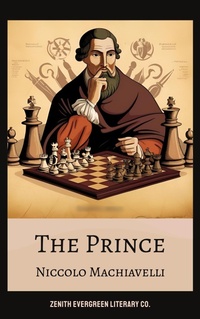 Enlarge image Cover: The Prince - Zenith Evergreen Literary Co.