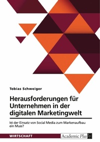 Abbildung von: Herausforderungen für Unternehmen in der digitalen Marketingwelt - GRIN Verlag