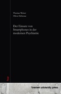 Cover: Der Einsatz von Smartphones in der modernen Psychiatrie - Bremen University Press