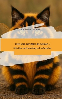 Abbildung von: THE XXL OXYMEL KUNSKAP - 315 sidor med kunskap och erfarenhet - neobooks