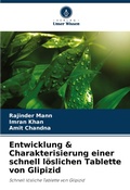 Cover: Entwicklung & Charakterisierung einer schnell loeslichen Tablette von Glipizid - International Book Market Service Ltd