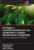Cover: Sviluppo e caratterizzazione di una compressa a rapida dissoluzione di glipizide - International Book Market Service Ltd
