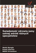 Cover: Swiadomosc zdrowia jamy ustnej wsrod roznych specjalistow - International Book Market Service Ltd