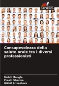 Cover: Consapevolezza della salute orale tra i diversi professionisti - International Book Market Service Ltd