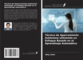 Cover: T&eacute;cnica de Aparcamiento Aut&oacute;nomo utilizando un Enfoque Basado en el Aprendizaje Autom&aacute;tico - Ediciones Nuestro Conocimiento
