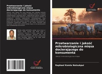 Abbildung von: Przetwarzanie i jakosc mikrobiologiczna miesa docierajacego do konsumenta - International Book Market Service Ltd