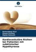 Cover: Kardiovaskulaere Risiken bei Patienten mit subklinischer Hypothyreose - International Book Market Service Ltd