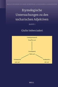 Abbildung von: Etymologische Untersuchungen zu den tocharischen Adjektiven - Brill