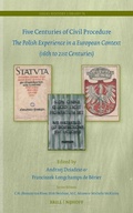 Abbildung von: Five Centuries of Civil Procedure: The Polish Experience in a European Context (16th to 21st Centuries) - Martinus Nijhoff