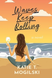 Abbildung von: Waves Keep Rolling - Waffles & Mumsie Books