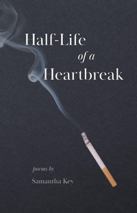 Enlarge image Cover: Half-Life of a Heartbreak - Samantha Key