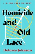 Cover: Homicide and Old Lace - Open Road Media Mystery & Thriller