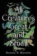Cover: All Creatures Great and Small - Open Road Media