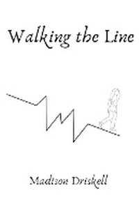 Abbildung von: Walking the Line - Madison Driskell
