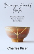 Cover: Becoming a Wounded Healer - Empathetic Witness