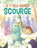 Cover: A T-Rex Named Scourge - Mac King