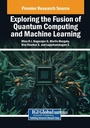 Cover: Exploring the Fusion of Quantum Computing and Machine Learning - Engineering Science Reference