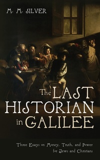 Abbildung von: The Last Historian in Galilee - Wipf and Stock Publishers