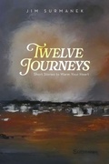 Cover: Twelve Journeys - Palmetto Publishing