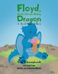 Cover: Floyd, the Ice Cream Eating-Dragon - Fulton Books, Inc.