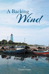 Enlarge image Cover: A Backing Wind - Page Publishing, Inc.