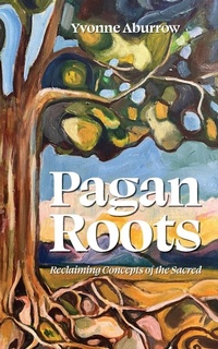Enlarge image Cover: Pagan Roots - 1000volt Press