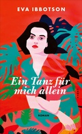 Cover: Ein Tanz f&uuml;r mich allein - Kampa Verlag