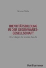 Cover: Identitätsbildung in der Gegenwartsgesellschaft - Kohlhammer