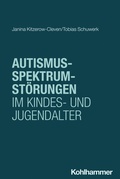 Bild: Autismus-Spektrum-St&ouml;rungen im Kindes- und Jugendalter - Kohlhammer
