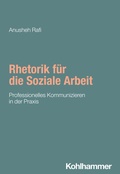 Cover: Rhetorik f&uuml;r die Soziale Arbeit - Kohlhammer